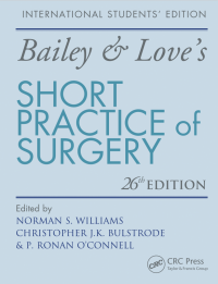 Bailey & Love's short practice of surgery, 26th ed. / edited by Norman S. Williams, Christopher J.K. Bulstrode, P. Ronan O'Connell.