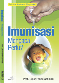 Imunisasi Mengapa Perlu ?