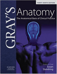 Image of Gray’s Anatomy : The Anatomical Basis of Clinical Practice, 39th Ed.