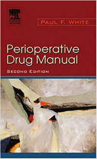 Perioperative Drug Manual, 2nd ed.