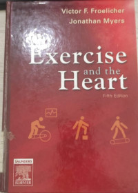 Image of Exercise and the heart 5th ed.
