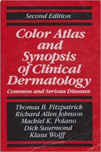 Color atlas and synopsis of clinical dermatology : common and serious diseases