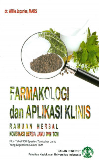 Farmakologi dan aplikasi klinis : ramuan herbal kombinasi herba jamu dan tcm
