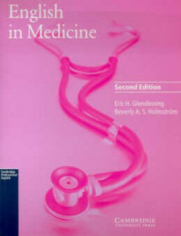 English in medicine : a course in communication skills, 2nd ed. / Eric H. Glendinning, Beverly A.S. Holmström.