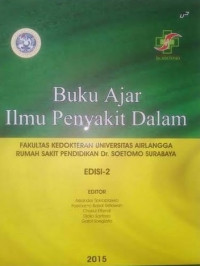 Buku Ajar Ilmu Penyakit Dalam Fakultas Kedokteran Universitas Airlangga, edisi 2 / Askandar Tjokroprawiro dan 4 Pengarang lainnya