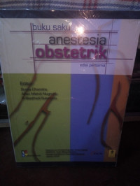 Buku Saku Anestesia Obstetrik, Edisi Pertama / Susilo Chandra, dkk.