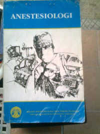 Anestesiologi/editor, Muhardi Muhiman, dkk