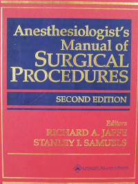 Anesthesiologist's manual of surgical procedures 2nd ed.