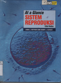 At a Glance; Sistem reproduksi, edisi ke-2 / Amalia Safitri