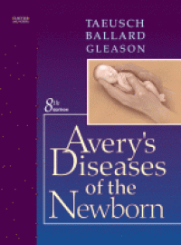 Avery’s diseases of the newborn, 8th ed.