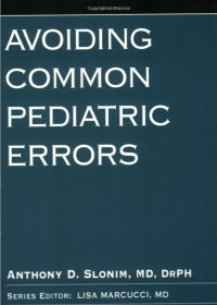 Image of Avoiding common pediatric errors / editor, Anthony D. Slonim.
