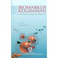 Biomarker Keganasan (Patobiologi, Patofisiologi, dan Aplikasi Klinik)/Siti Boedina Kresno