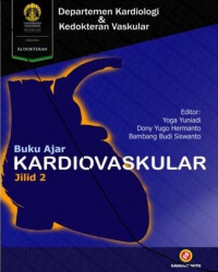 Buku ajar kardiovaskular, jilid 2 / Yoga Yuniadi, dkk