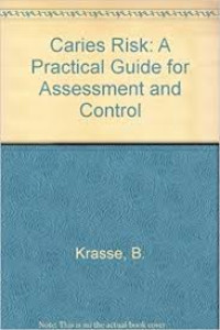 Image of Caries risk: a pracrtical guide for assessment and control / Krasse Bo.