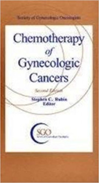 Chemotherapy of gynecologic cancers 2nd ed.