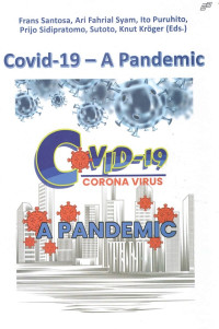Image of Covid-19 -- A Pandemic/ Frans Santoso dan 4 Pengarang lainnya