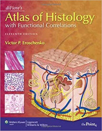Di Fiore's atlas of histology with functional correlations 11th ed.
