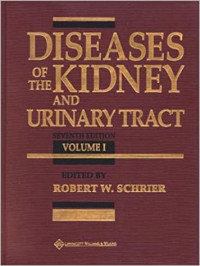 Diseases of the kidney and urinary tract 7th ed. Vol. 3