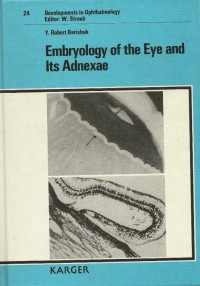 Embryology of the eye and its adnexae  / Y. Robert Barishak
