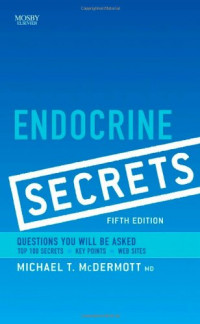 Endocrine secrets, 5th ed. /  edited by Michael T. McDermott.