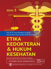 Image of Etika kedokteran & hukum kesehatan, edisi 5 / M. Jusuf Hanafiah., dkk