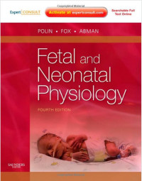Fetal and neonatal physiology / [edited by] Richard A. Polin, William W. Fox, Steven H. Abman. Vol. 2