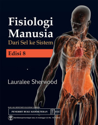 Fisiologi manusia dari sel ke sistem, edisi 8 / Lauralee Sherwood