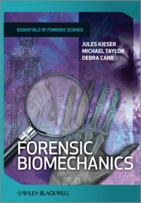 Forensic Biomechanics / Kieser, Jules., et all.