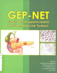 GEP - NET Gastroenteropancreatic Neuroendocrine Tumor / Marcellus Simadibrata., dkk.