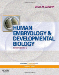 Image of Human embryology and developmental biology, 4th ed. / Bruce M. Carlson.