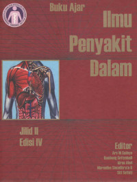 Buku Ajar Ilmu Penyakit Dalam, Edisi IV Jilid 2 / Aru W. Sudoyo dan 4 Pengarang lainnya