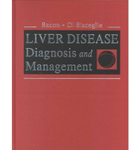 Liver disease :  diagnosis and management, / edited by Bruce R. Bacon, Adrian M. Di Bisceglie.