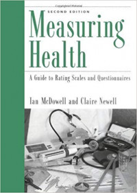 Measuring health : a guide to rating scales and questionnaires, 2nd ed. (Baca di Tempat) / Ian McDowell, Claire Newell.