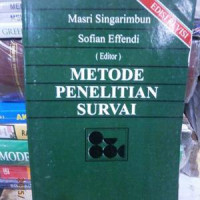 METODE penelitian survai/editor, Masri Singarimbun dan Sofian Efendi. - Rev. Ed.