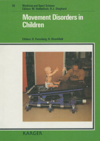 Image of Movement disorders in children / by H. Forssberg, H. Hirschfeld.