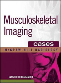 Musculoskeletal imaging cases / Jamshid Tehranzadeh.