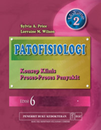 PATOFISIOLOGI ; Konsep Klinis Proses-Proses Penyakit, Volume 2., Ed.6