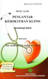 Buku ajar pengantar kedokteran klinis metodologi klinis; 