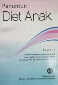 Penuntun Diet Anak, edisi ke-3 / Sri S. Nasar., dkk
