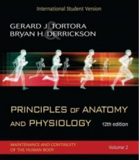 Principles of anatomy & physiology, 12th ed. vol. 1 & 2 / Gerard J. Tortora, Bryan Derrickson.