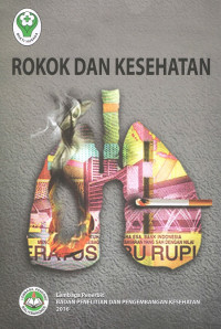 Rokok dan Kesehatan / Nunik Kusumawardani, dkk