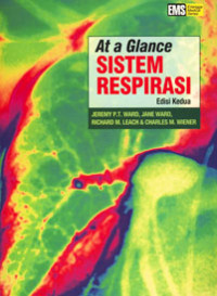At a Glance Sistem Respirasi, Ed. 2 / Amalia Safitri