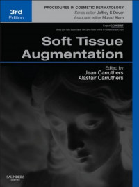 Image of Soft tissue augmentation, 3rd ed. / edited by Jean Carruthers, Alastair Carruthers.