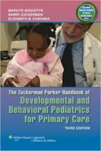 The Zuckerman Parker handbook of developmental and behavioral pediatrics for primary care, 3rd ed.