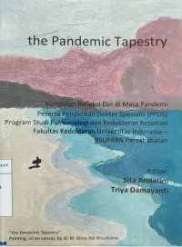The pandemic tapestry / Sita Andarini dan Triya Damayanti