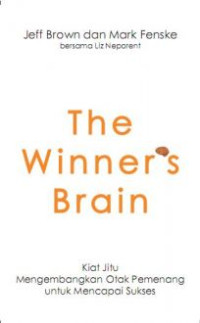 Image of The winner's Brain Kiat Jitu Mengembangkan Otak Pemenang untuk Mencapai Sukses