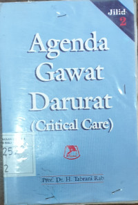Agenda gawat darurat = critical care, Jilid 2  / H. Tabrani Rab