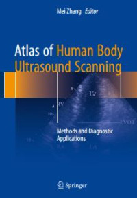 Atlas of Human Body Ultrasound Scanning : methods and diagnostic applications
