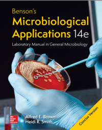 Benson's Microbiological Applications : Laboratory Manual in General Microbiology 14th Edition