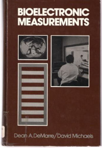 Bioelectronic measurements  / Dean A.Demarre, David Michaels